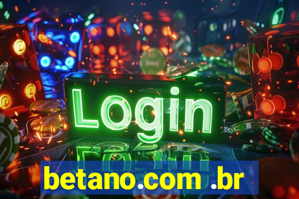 betano.com .br